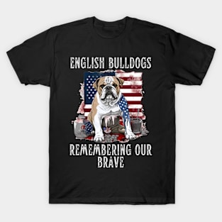 English Bulldogs Remembering Our Brave T-Shirt